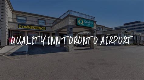 quality inn airport shuttle|Quality Inn Toronto Airport .